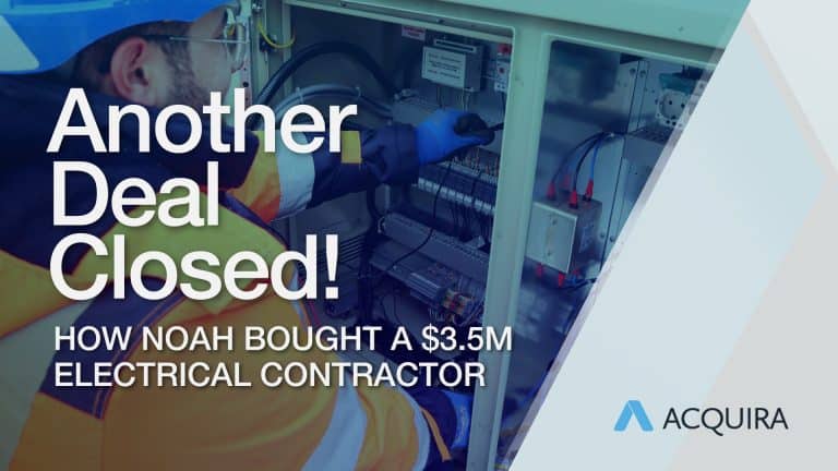 Another Business Closed! How This Acquisition Entrepreneur Bought A $3.5M Electrical Contractor